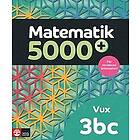 Matematik 5000+ Kurs 3bc Vux Lärobok Upplaga 2021