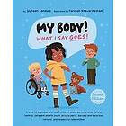 Jayneen Sanders: My Body! What I Say Goes! 2nd Edition