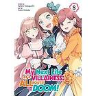 Satoru Yamaguchi: My Next Life as a Villainess: All Routes Lead to Doom! (Manga) Vol. 8