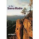 Jeff Biggers: In the Sierra Madre