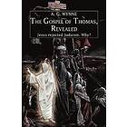 A G Wynne: The Gospel of Thomas, Revealed