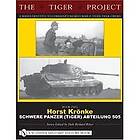 Dale Richard Ritter: THE TIGER PROJECT: A Series Devoted to Germanys World War II Tiger Tank Crews