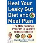 David Brownstein, Jodie Gould: Heal Your Leaky Gut Diet and Food Plan