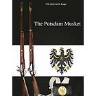 Col Carl M Kruger: The Potsdam Musket