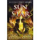 Rick Riordan, Mark Oshiro: From The World Of Percy Jackson: Sun And Star (The Nico Di Angelo Adventures)