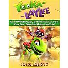 Yooka Laylee Game Walkthrough, Nintendo Switch, PS4, Xbox One, Download Guide Unofficial Engelska EBook