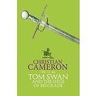 Tom Swan and the Siege of Belgrade Engelska EBook