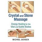 Crystal and Stone Massage Engelska EBook