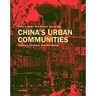 Peter G Rowe, Ann Forsyth, Har Ye Kan: China's Urban Communities