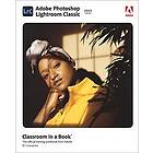 Rafael Concepcion: Adobe Photoshop Lightroom Classic Classroom in a Book (2023 release)
