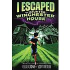 Scott Peters, Ellie Crowe: I Escaped The Haunted Winchester House
