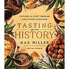 Max Miller, Ann Volkwein: Tasting History
