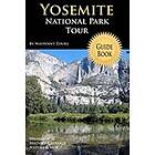 Waypoint Tours: Yosemite National Park Tour Guide Book: Your Personal For Travel Adventure!