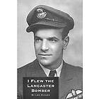 Leo Richer: I Flew the Lancaster Bomber