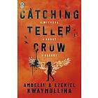 Catching Teller Crow Engelska EBook