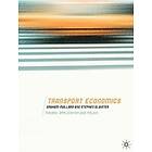 Graham Mallard, Stephen Glaister: Transport Economics