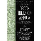 Ernest Hemingway: Green Hills of Africa