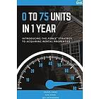 Daniel Kwak, Sam Kwak, Levi McPherson: 0 To 75 Units In Just 1 Year