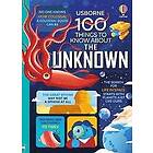 Jerome Martin, Alice James, Lan Cook, Tom Mumbray, Alex Frith, Micaela Tapsell: 100 Things to Know About the Unknown