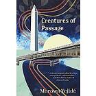 Morowa Yejid: Creatures of Passage