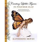 Creating Lifelike Figures in Polymer Clay Engelska EBook