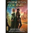 Brian Herbert, Kevin J Anderson: Princess of Dune