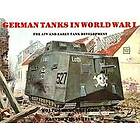 Werner Haupt: German Tanks in WWI