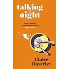 Claire Daverley: Talking At Night