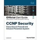 Nazmul Rajib: CCNP Security Cisco Secure Firewall and Intrusion Prevention System Official Cert Guide