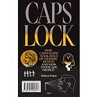 Ruben Pater: Caps Lock: How Capitalism Took Hold of Graphic Design, and to Escape from It