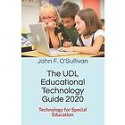 John F O'Sullivan: The UDL Educational Technology Guide 2020: for Special Education