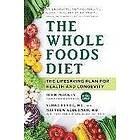 John MacKey, Alona Pulde, Matthew Lederman: Whole Foods Diet