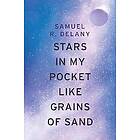 Samuel R Delany: Stars in My Pocket Like Grains of Sand