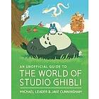 Michael Leader, Jake Cunningham: An Unofficial Guide to the World of Studio Ghibli