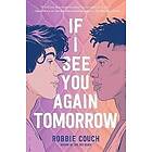 Robbie Couch: If I See You Again Tomorrow