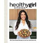 Danielle Brown: HealthyGirl Kitchen
