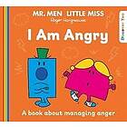 Roger Hargreaves: Mr. Men Little Miss: I am Angry