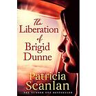 Liberation of Brigid Dunne Engelska EBook