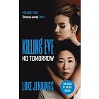 Killing Eve: No Tomorrow Engelska EBook