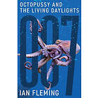 Ian Fleming: Octopussy and The Living Daylights