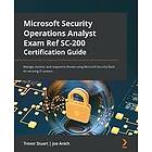 Microsoft Security Operations Analyst Exam Ref SC-200 Certification Guide Engelska EBook