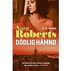 J D Robb, Nora Roberts: Dödlig hämnd