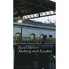 Nachtzug nach Lissabon Tyska hardback