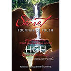 Rn Msn Apn Earlene Forsythe, MD Hmd James W Forsythe: Your Secret to the Fountain of Youth: What They Don't Want You Know About HGH: Human G