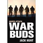 Jack Hunt: War Buds: Under Attack A Post-Apocalyptic EMP Thriller