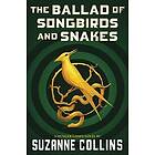 Suzanne Collins: The Ballad of Songbirds and Snakes (a Hunger Games Novel)