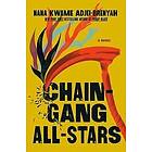 Nana Kwame Adjei-Brenyah: Chain Gang All Stars