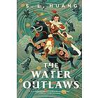 S L Huang: The Water Outlaws