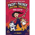 J C Phillipps: Pacey Packer Unicorn Tracker 2: Horn Slayer
