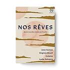 Jane Austen, Colette, Lydie Salvayre, Virginia Woolf: Nos rêves